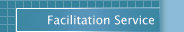 Facilitation Service